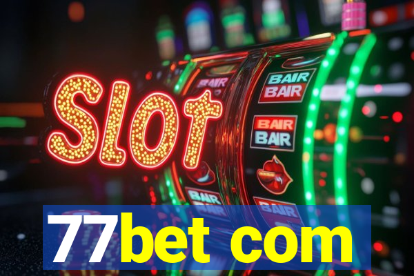 77bet com